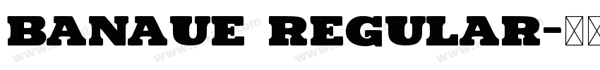 Banaue Regular字体转换
